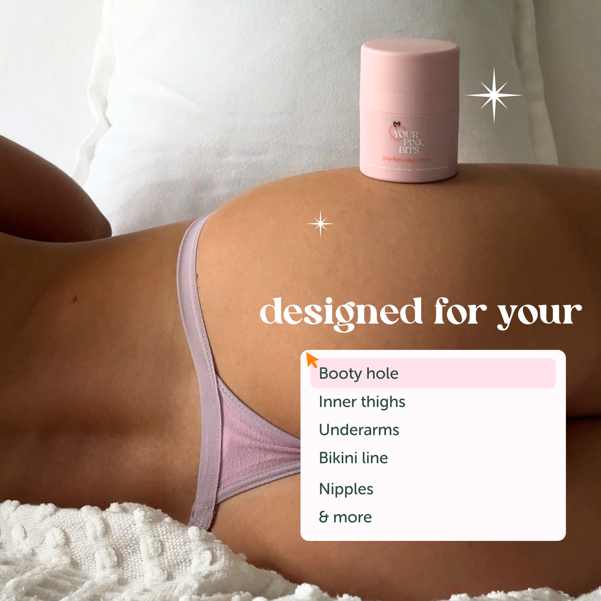 A pink cylindrical deodorant stick labeled 'Misty Rose' sits on a person's lower back above light purple underwear. White text reads 'designed for your' with a dropdown list showing fit options like 'Booty hole', 'Inner thighs', 'Underarms', 'Bikini line', 'Nipples', and '& more'.